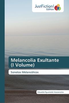 portada Melancolia Exultante (I Volume) (en Inglés)