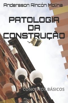 portada Patologia Da Construção: Conceitos Básicos (en Portugués)