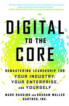 portada Digital to the Core: Remastering Leadership for Your Industry, Your Enterprise, and Yourself (in English)