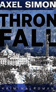 portada Thronfall: Ein Historischer Krimi aus der Kaiserzeit (Gabriel Landow, Band 3) (en Alemán)