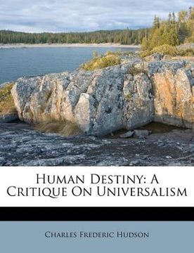 portada human destiny: a critique on universalism (en Inglés)