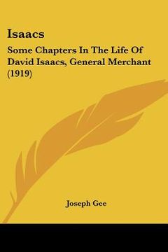 portada isaacs: some chapters in the life of david isaacs, general merchant (1919) (en Inglés)