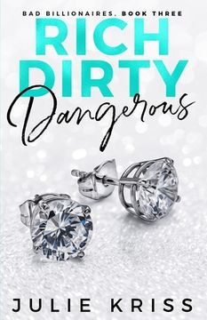 portada Rich Dirty Dangerous (in English)