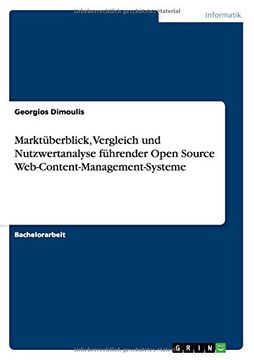portada Marktüberblick, Vergleich und Nutzwertanalyse führender Open Source Web-Content-Management-Systeme (German Edition)
