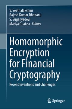 portada Homomorphic Encryption for Financial Cryptography: Recent Inventions and Challenges (en Inglés)