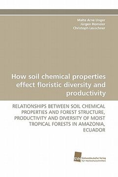 portada how soil chemical properties effect floristic diversity and productivity (en Inglés)