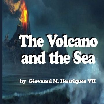 portada The Volcano and the Sea