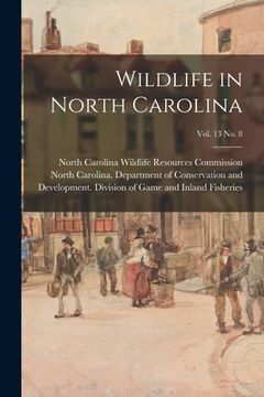 portada Wildlife in North Carolina; vol. 13 no. 8 (in English)