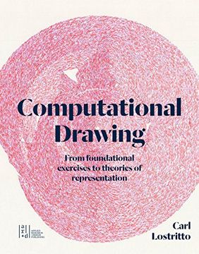 portada Computational Drawing: From Foundational Exercises to Theories of Representation (en Inglés)