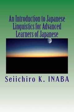 portada An Introduction to Japanese Linguistics for Advanced Learners of Japanese (en Japonés)