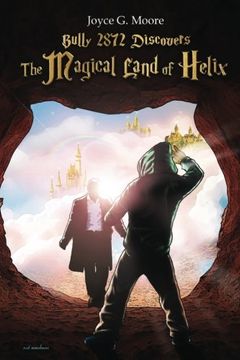 portada Bully 2872 Discovers "The Magical Land of Helix" (in English)