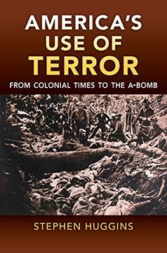 portada America's use of Terror: From Colonial Times to the A-Bomb 