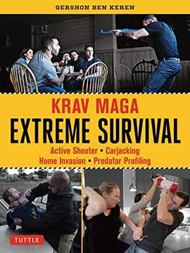 portada Krav Maga Extreme Survival: Active Shooter * Carjacking * Home Invasion * Predator Profiling (en Inglés)