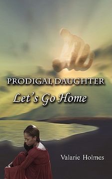 portada prodigal daughter: let's go home (en Inglés)