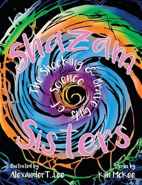 portada Shazam Sisters: The Shocking and Brave Girls of Science (in English)