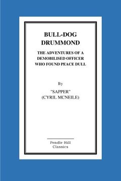 portada Bull-Dog Drummond The Adventures Of A Demobilised Officer Who Found Peace Dull