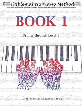 portada Treblemakers Piano Method: Book 1: Primer through Level 1 (in English)