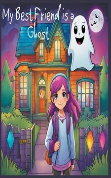 portada My Best Friend is a Ghost (en Inglés)