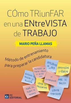 portada Cómo Triunfar en una Entrevista de Trabajo: Método de Entrenamiento Para Preparar la Mejor Candidatura (in Español Latino)