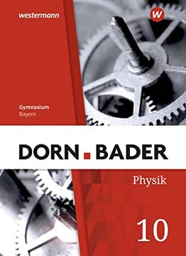 portada Dorn / Bader Physik si 10. Schülerband. Für Bayern (en Alemán)