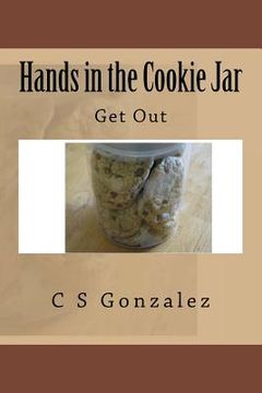 portada Hands in the Cookie Jar: Get Out (en Inglés)