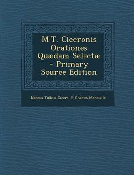 portada M.T. Ciceronis Orationes Quaedam Selectae (en Latin)