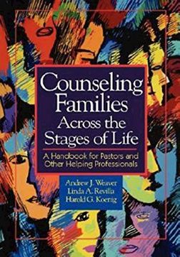 portada Counseling Families Across the Stages of Life: A Handbook for Pastors and Other Helping Professionals (en Inglés)