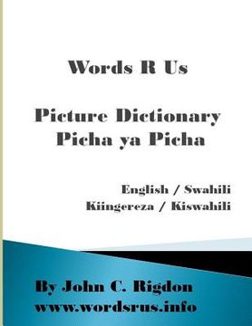 portada Words R Us Picture Dictionary English / Swahili: Picha ya Picha - Kiingereza / Kiswahili (en Inglés)