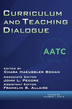 portada Curriculum and Teaching Dialogue Volume 22, Numbers 1 & 2, 2020 (en Inglés)