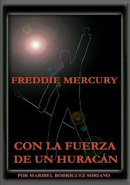 portada Freddie Mercury con la fuerza de un huracán