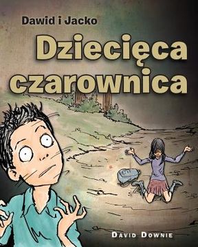portada Dawid i Jacko: Dziecieca Czarownica (Polish Edition) (in Polaco)