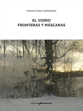 portada El Vidrio: Fronteras y Mascaras (in Spanish)
