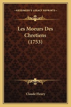 portada Les Moeurs Des Chretiens (1753) (in French)