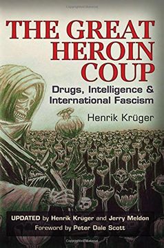 portada The Great Heroin Coup: Drugs, Intelligence & International Fascism (en Inglés)