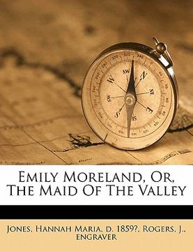 portada emily moreland, or, the maid of the valley (en Inglés)
