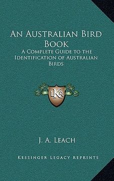 portada an australian bird book: a complete guide to the identification of australian birds (en Inglés)