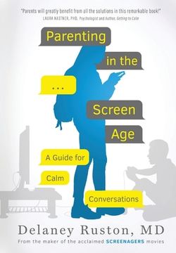 portada Parenting in the Screen Age: A Guide for Calm Conversations (in English)
