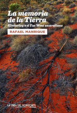 portada La Memoria de la Tierra: Kimberley o el far West Australiano (Fuera de sí. Contemporáneos) (in Spanish)