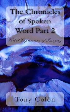 portada The Chronicles of Spoken Word Part 2 (en Inglés)