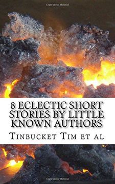 portada 8 Eclectic Short Stories by Little Known Authors: Heretofore Unpublished