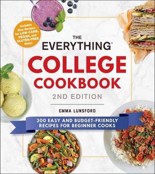 portada The Everything College Cookbook, 2nd Edition: 300 Easy and Budget-Friendly Recipes for Beginner Cooks (en Inglés)