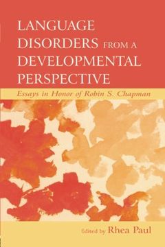 portada Language Disorders From a Developmental Perspective: Essays in Honor of Robin S. Chapman (New Directions in Communication Disorders Research)