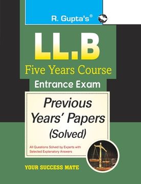 portada LL.B-Five Years Course Entrance Exam Previous Years' Papers [Solved] (en Inglés)