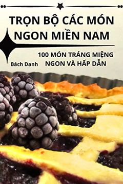 portada TrỌn BỘ Các Món Ngon MiỀn Nam (en Vietnamita)