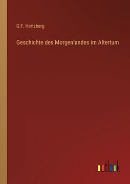 portada Geschichte des Morgenlandes im Altertum (en Alemán)