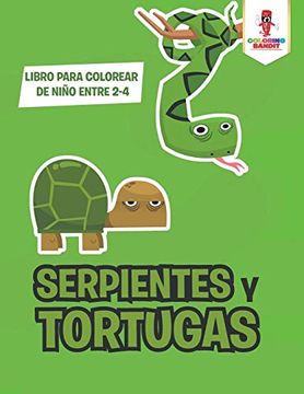 portada Serpientes y Tortugas: Libro Para Colorear de Niño Entre 2-4