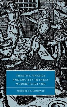 portada Theatre, Finance and Society in Early Modern England (Cambridge Studies in Renaissance Literature and Culture) (in English)