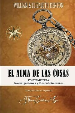 portada El Alma de las Cosas: Psicometría Investigaciones y Descubrimientos