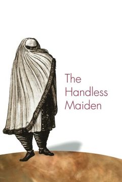 portada The Handless Maiden: Moriscos and the Politics of Religion in Early Modern Spain (Jews, Christians, and Muslims From the Ancient to the Modern World) (in English)