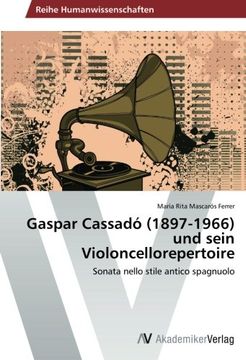 portada Gaspar Cassadó (1897-1966) und Sein Violoncellorepertoire (en Alemán)
